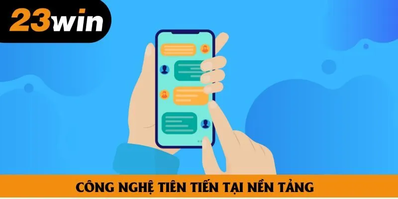 Công nghệ tiên tiến tại nền tảng Công nghệ tiên tiến tại nền tảng