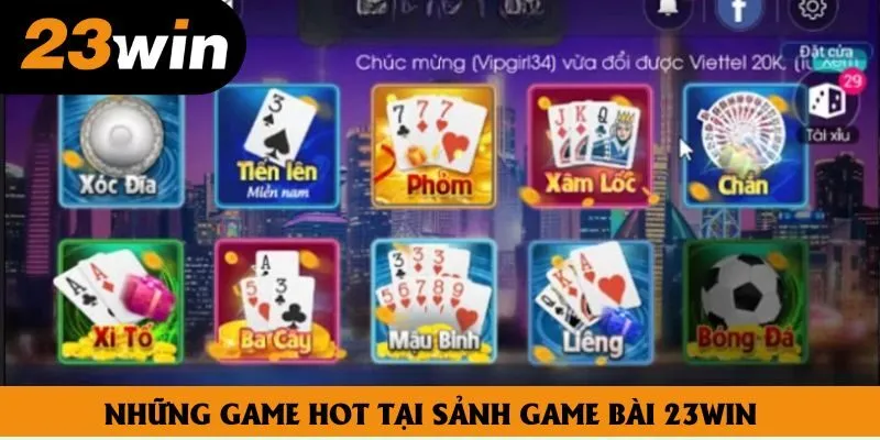 Những game hot tại sảnh game bài 23win